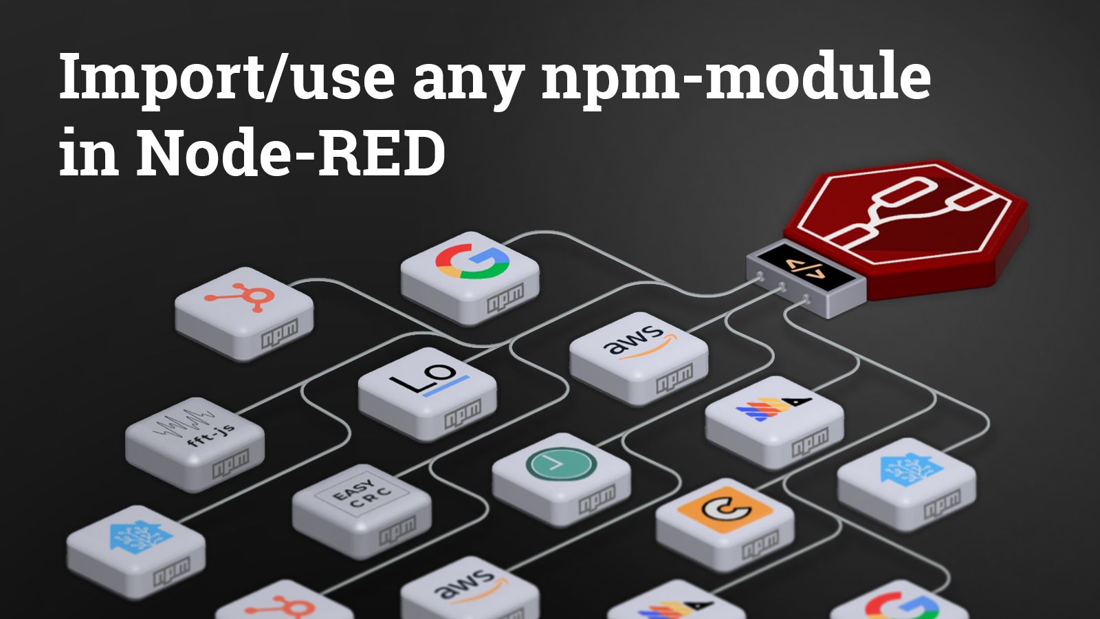 Image representing Use any npm module in Node-RED (2026)